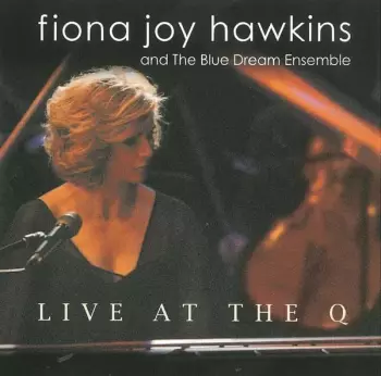 Fiona Joy Hawkins: Live At The Q