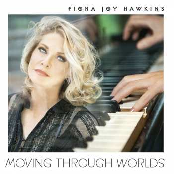 Album Fiona Joy Hawkins: Moving Through Worlds