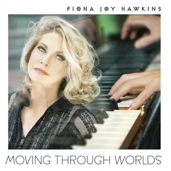 Fiona Joy Hawkins: Moving Through Worlds