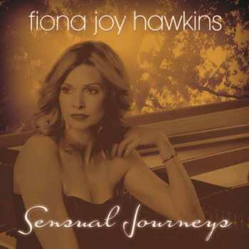 Album Fiona Joy Hawkins: Sensual Journeys