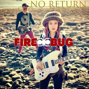 Album Fire Bug: No Return