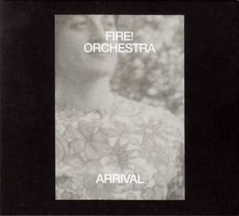 Album Fire! Orchestra: Arrival