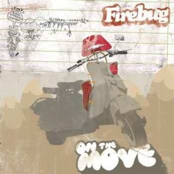 Album Firebug: On The Move