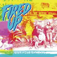 Album Fired Up: When The Lights Go Out
