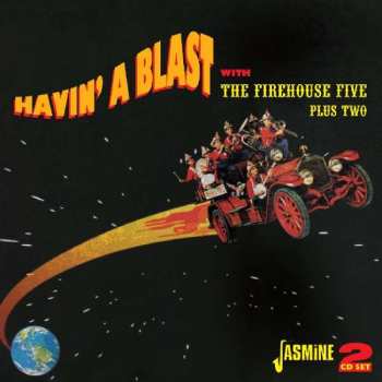 Album Firehouse Five Plus Two: Havin' A Blast With The Firehouse Five Plus Two