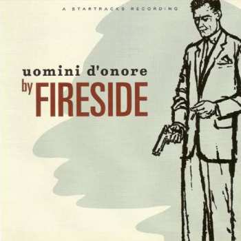 Album Fireside: Uomini D'onore