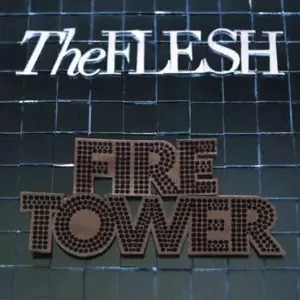 The Flesh: Firetower
