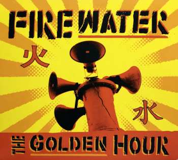 Album Firewater: The Golden Hour