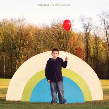 Album Fireworks: We Are Everywhere