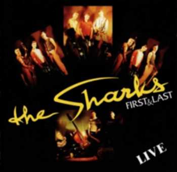 Album The Sharks: First & Last Live