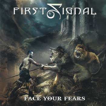 Album First Signal: Face Your Fears