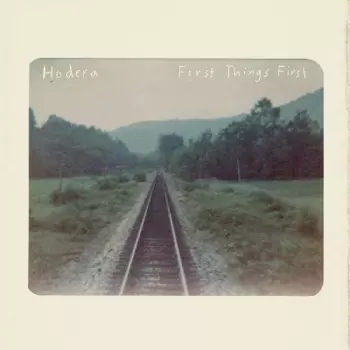 Hodera: First Things First