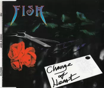 Fish: Change Of Heart