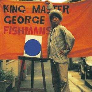 2LP Fishmans: King Master George LTD 507558