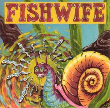 Album Fishwife: Snail Killer