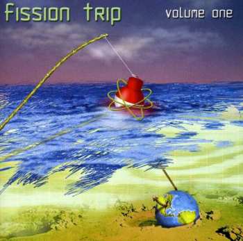 Album Fission Trip: Volume One