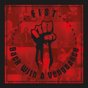 Album Fist: Back With A Vengeance-The Anthology