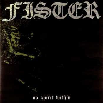 LP Fister: No Spirit Within 535189