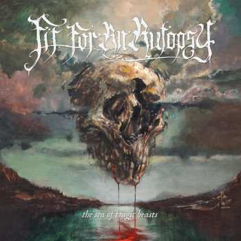 CD Fit For An Autopsy: The Sea Of Tragic Beasts