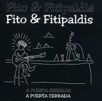 Album Fito & Fitipaldis: A Puerta Cerrada