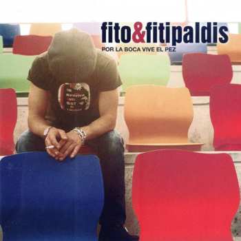 Album Fito & Fitipaldis: Por La Boca Vive El Pez