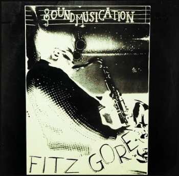 Album Fitz Gore: Soundmusication
