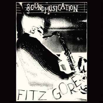 LP Fitz Gore: Soundmusication 472360
