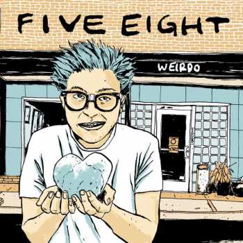 Album Five Eight: Weirdo
