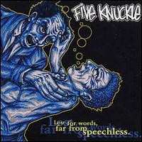 Album Five Knuckle: Lost For Words, Far From Speechless