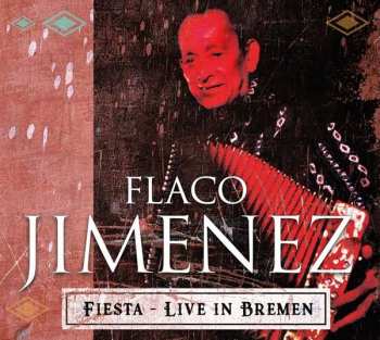 Album Flaco Jimenez: Fiesta - Live In Bremen