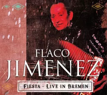 Flaco Jimenez: Fiesta - Live In Bremen