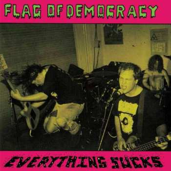 Album Flag Of Democracy: Everything Sucks