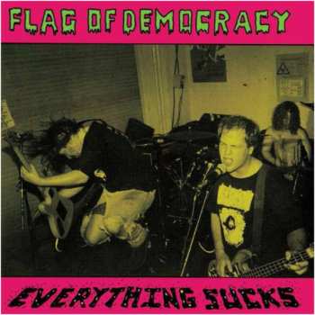 Album Flag Of Democracy: Hate Rock ('94) + Everything Sucks ('96)