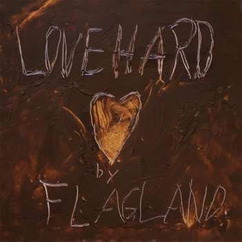 CD Flagland: Love Hard