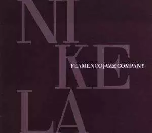 Flamenco Jazz Company: Nikela