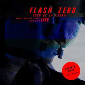 Flash Zero: Tour De La Tierra - Live