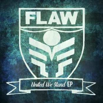 Album Flaw: United We Stand EP