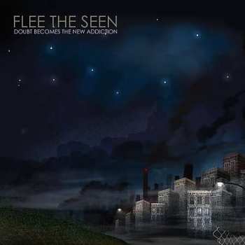 Album Flee The Seen: Doubt Becomes The New Addiction