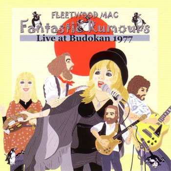 Album Fleetwood Mac: Fantastic Rumours (Live At Budokan 1977)
