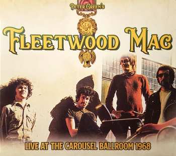Album Fleetwood Mac: Live At The Carousel Ballroom 1968