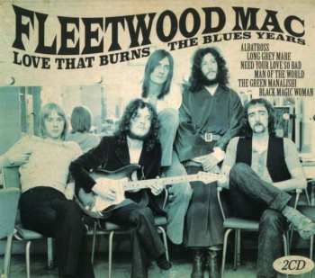 Album Fleetwood Mac: Love That Burns - The Blues Years