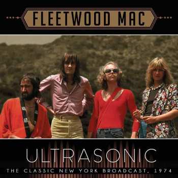 Album Fleetwood Mac: Ultrasonic (The Classic New York Broadcast, 1974)