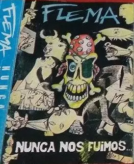 Flema: Nunca Nos Fuimos