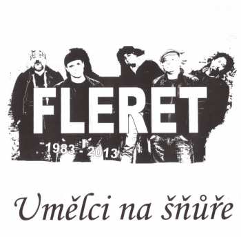 Album Fleret: Umělci Na Šňůře 1983 - 2013