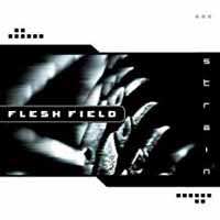 Album Flesh Field: Strain