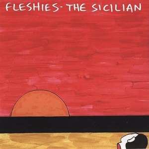 Album Fleshies: The Sicilian