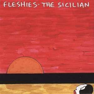 CD Fleshies: The Sicilian 327887