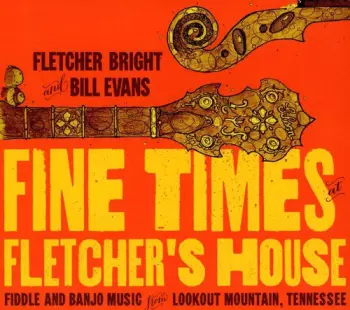 Bill Evans: Fine Times At Fletcher's House