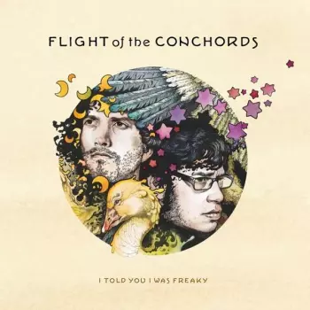 Flight Of The Conchords: I Told You I Was Freaky