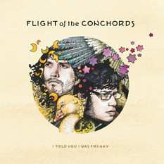 LP Flight Of The Conchords: I Told You I Was Freaky 72818